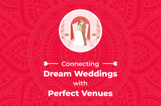 Connecting Dream Weddings with Perfect Venues!